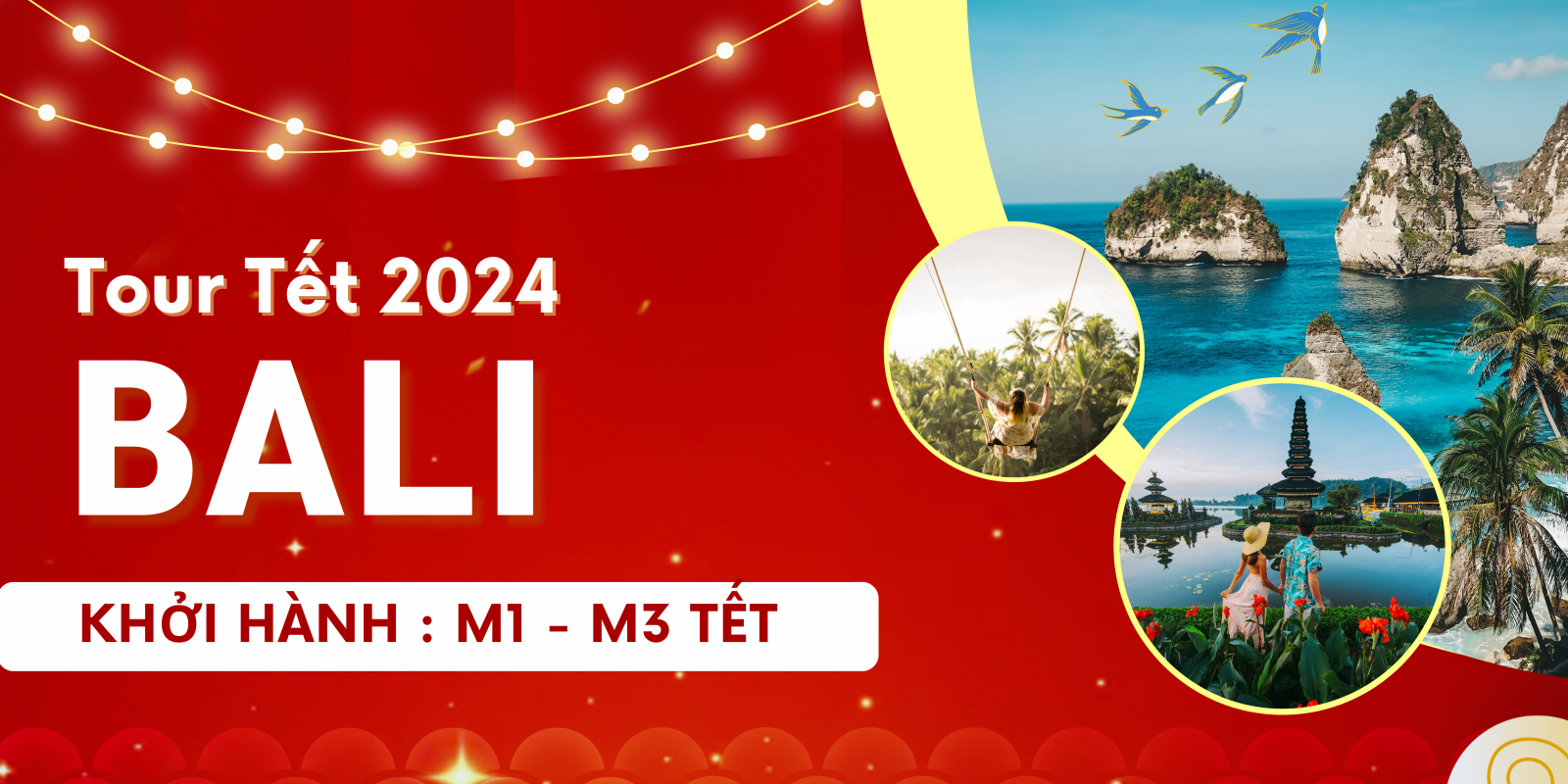 [Tết 2024] (Mùng 3) Tour Bali - Thiên Đường Nghỉ Dưỡng